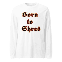 "Born to Shred" Långärmad T-shirt Front print
